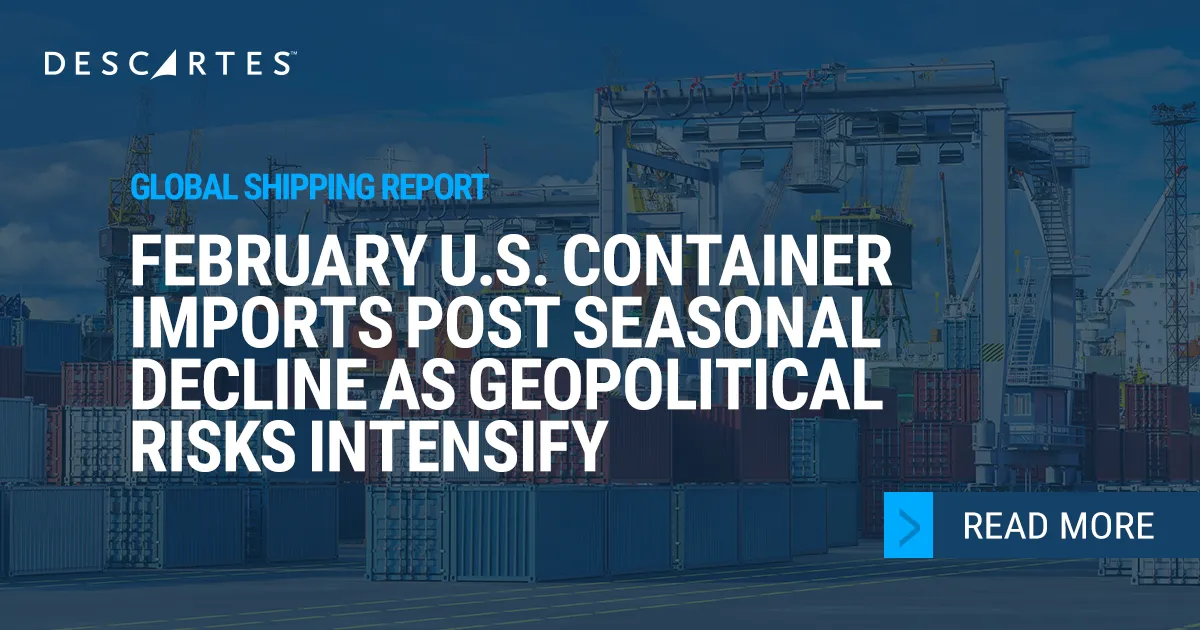 U.S. container imports declined seasonally in February 2026 but remained in line with post-pandemic averages amid escalating geopolitical tensions and evolving trade policy.
